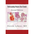Understanding Pediatric Heart Sounds