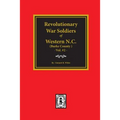 (Burke County, NC) Revolutionary War Soldiers of Western North Carolina. (Volume #2)