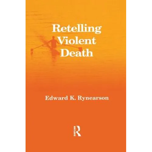 Retelling Violent Death