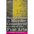 Second Paper On Murder Considered as one of the Fine Arts