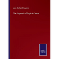 The Diagnosis of Surgical Cancer