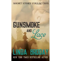 Gunsmoke and Lace