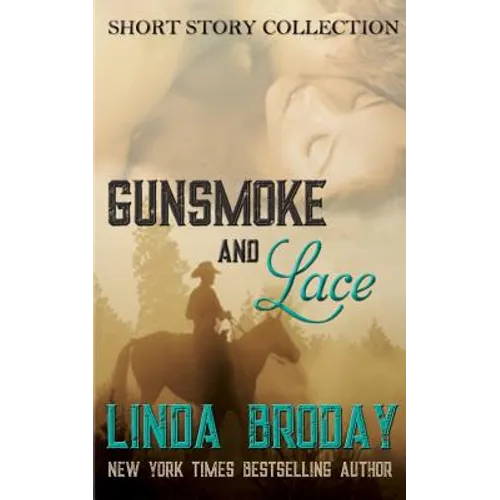Gunsmoke and Lace