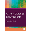 A Short Guide to Policy Debate