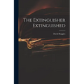 The Extinguisher Extinguished