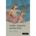 Apollo, Augustus, and the Poets