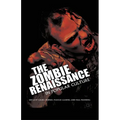 The Zombie Renaissance in Popular Culture