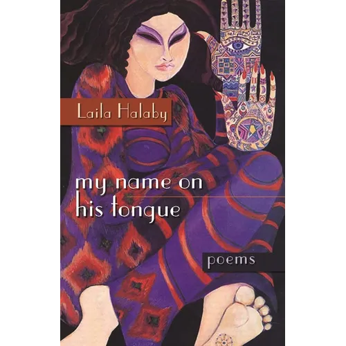 My Name on His Tongue: Poems