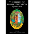 The Spirits of Sexual Perversion Reference Book: 2013 Edition