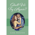 Shall We Try Again? Poetic Impression of Love Gone Awry