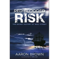 Red-Blooded Risk: The Secret History of Wall Street