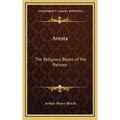 Avesta: The Religious Books of the Parsees