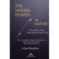 The Hidden Power of Oaths: Invisible Pacts That Rule Your Life