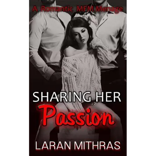 Sharing Her Passion: Menage Romance