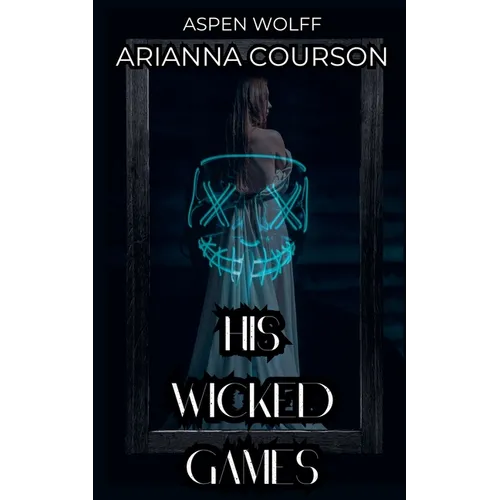 His Wicked Games