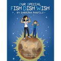 Our Special Fish Dish Wish