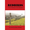 Redbirds: From Vietnam to the Ballpark