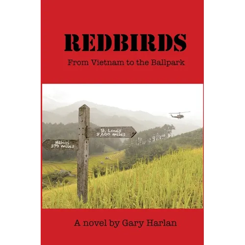 Redbirds: From Vietnam to the Ballpark