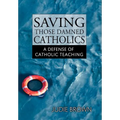 Saving Those Damned Catholics