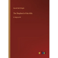 The Shepherd of the Hills: in large print