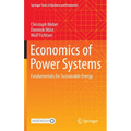 Economics of Power Systems: Fundamentals for Sustainable Energy
