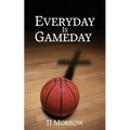 Everyday is Gameday