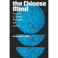 The Chinese Mind: Essentials of Chinese Philosophy and Culture