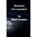 Blackula the Vampire!