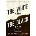 The White and the Black of It: The Christmas Chronicles: 1