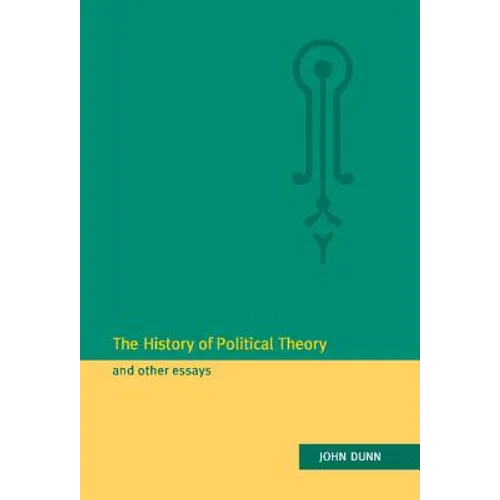 The History of Political Theory and Other Essays