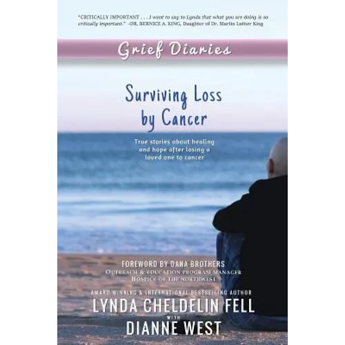 Grief Diaries: Surviving Loss by Cancer