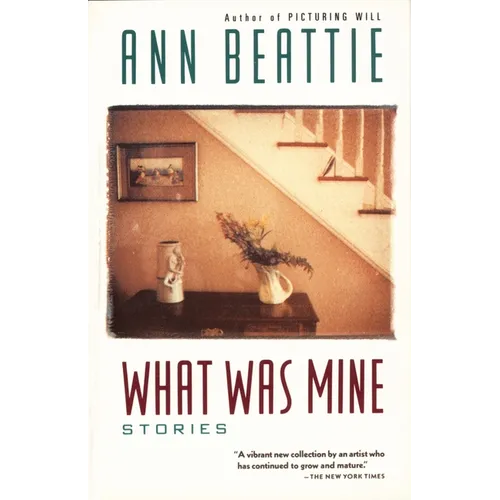 What Was Mine: & Other Stories