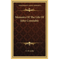 Memoirs Of The Life Of John Constable