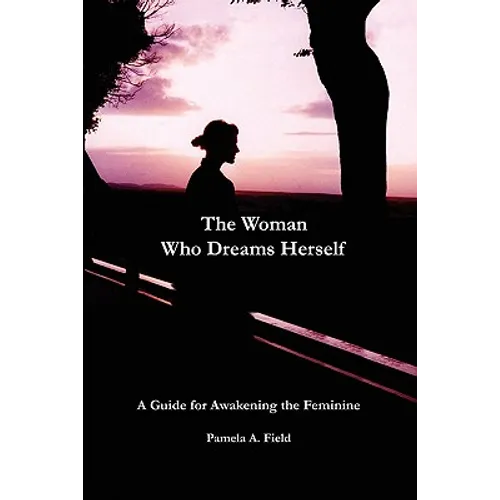 The Woman Who Dreams Herself