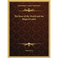 The Root of the World and the Magical Letter