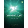 Palliative Care Within Mental Health: Ethical Practice