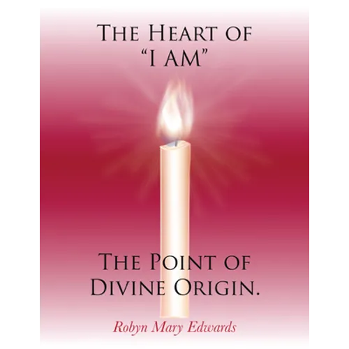 The Heart of "i Am" the Point of Divine Origin.