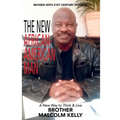 The New African-American Man: A New Way to Think and Live