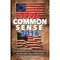 1776 - Commonsense - 2016: A Modern Day Comparison to an Age Old Condition