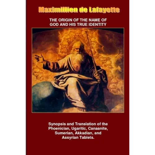 The Origin of the Name of God and His True Identity