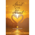 Spirit of the Heart: And Kingdom Insights