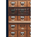 Catalogue 27: [barbers' Supplies and Furniture]. --