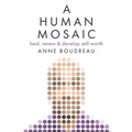 A Human Mosaic: Heal, Renew & Develop Self-Worth