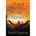 What Is Life All About?