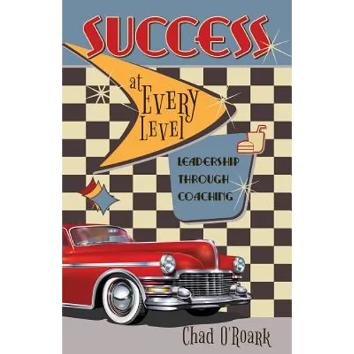 Success at Every Level: Leadership Through Coaching