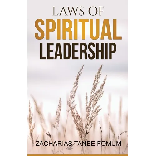 Laws of Spiritual Leadership