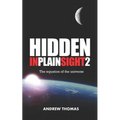 Hidden in Plain Sight 2: The Equation of the Universe