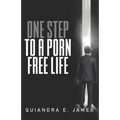 One Step To A Porn Free Life