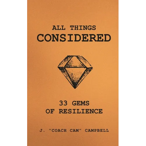 All Things Considered: 33 Gems of Resilience