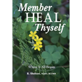 Member Heal Thyself: Where It All Began